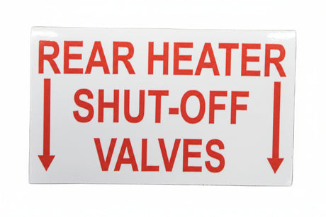 DECAL, REAR HEATER SHUT OFF VALVES 50009034 - Don Brown Bus Parts