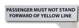 Do Not Stand Forward Of Yellow Line IH-DNSFY