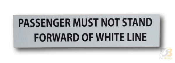 Do Not Stand Forward Of White Line Decal Ih-Dnsfw Bus Parts