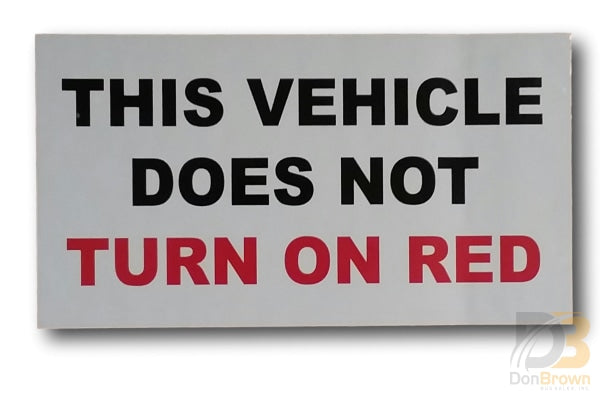 No Turn On Red Decal Ih-Ntor Bus Parts
